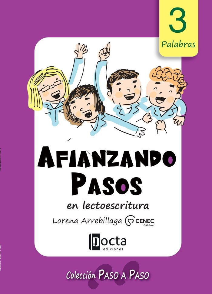 AFIANZANDO PASOS EN LECTOESCRITURA | ARREBILLAGA, LORENA | DOCTA EDICIONES | 9788494216596 Imagen principal del producto