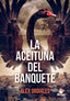 ACEITUNA DEL BANQUETELA - 9788494219962