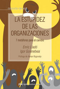 ESTUPIDEZ DE LAS ORGANIZACIONESLA - 9788494234804