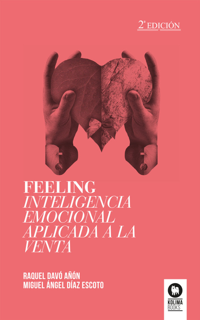 FEELING INTELIGENCIA EMOCIONAL APLICADA A LA VENTA | DAVO AÑOM, RAQUEL | KOLIMA BOOKS | 9788494235870