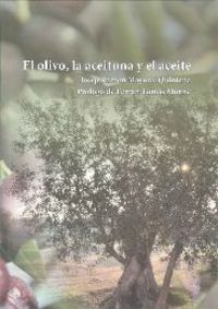 OLIVO LA ACEITUNA Y EL ACEITE,EL | MAYORAL QUINTANA,JOSEP RAMON | EDITORIAL FONOLL | 9788494243073