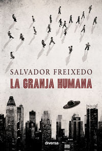 GRANJA HUMANA,LA I Freixedo,Salvador I Diversa I 9788494248436 Imagen principal del producto
