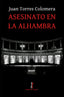 ASESINATO EN LA ALHAMBRA - 9788494275098