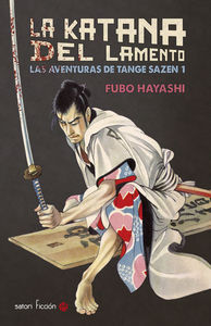 KATANA DEL LAMENTO,LA | Hayashi,fubo | 9788494286131 (Satori) Imagen principal del producto
