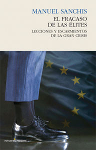 FRACASO DE LAS ELITES,EL | SANCHIS,MANUEL | PASADO Y PRESENTE S L | 9788494289026 Imagen principal del producto