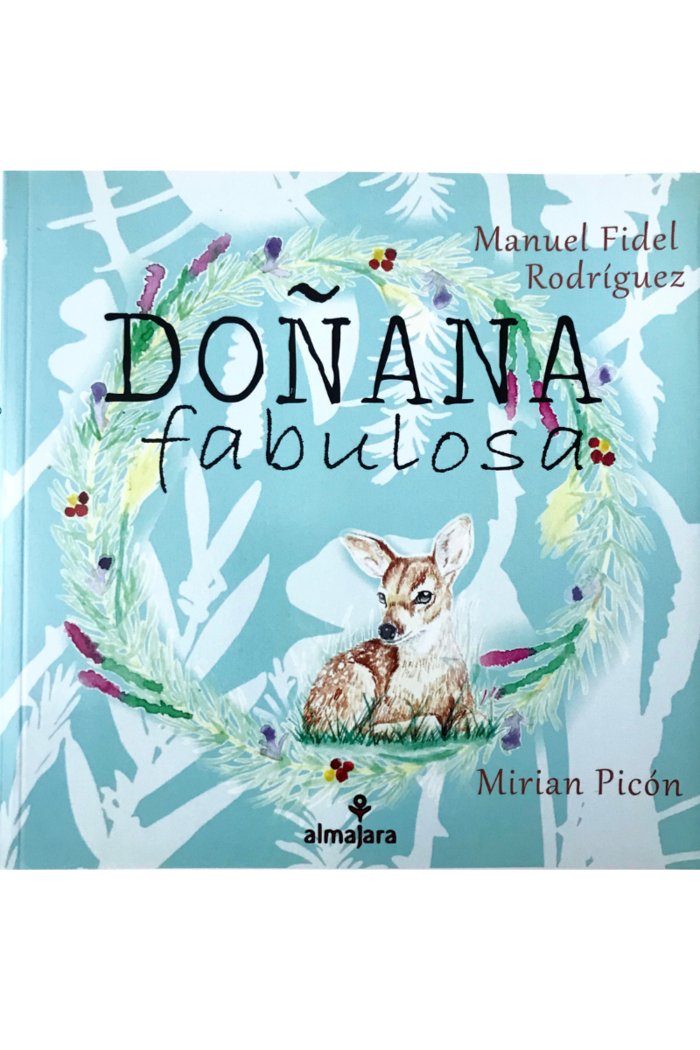 DOÑANA FABULOSA I Rodríguez, Manuel Fidel I Almajara Editorial I 9788494318771 Imagen principal del producto