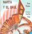 MARTA Y EL BAÚL I MUÑOZ LOZANO, ROSA I Edicions Locals - Augusto Beltrá Editor I 9788494325410