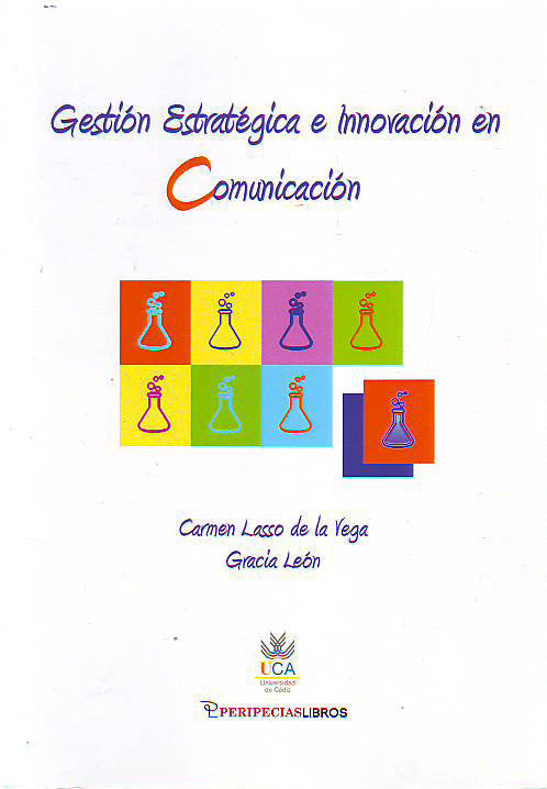 GESTION ESTRATEGICA E INNOVACION EN COMUNICACION | LASSO DE LA VEGA,CARMEN/LEON,GRACIA | PERIPECIAS | 9788494359545 Imagen principal del producto