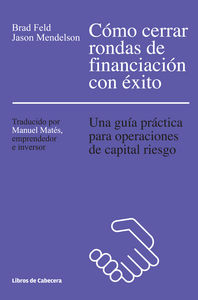 COMO CERRAR RONDAS DE FINANCIACION CON EXITO - 9788494374265 Imagen principal del producto