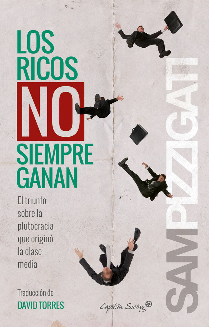 RICOS NO SIEMPRE GANAN,LOS | PIZZIGATI,SAM | CAPITAN SWING | 9788494381652 Imagen principal del producto