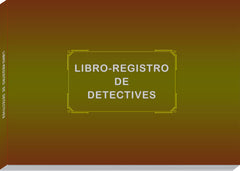 LIBRO REGISTRO DE DETECTIVES | REY ALI, S,L, | REY ALI | 9788494424250