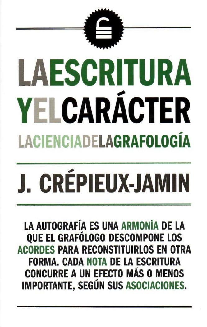 ESCRITURA Y EL CARACTER,LA | CREPIEUX JAMIN,J | BIBLOK | 9788494446863