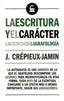 ESCRITURA Y EL CARACTER,LA | CREPIEUX JAMIN,J | BIBLOK | 9788494446863