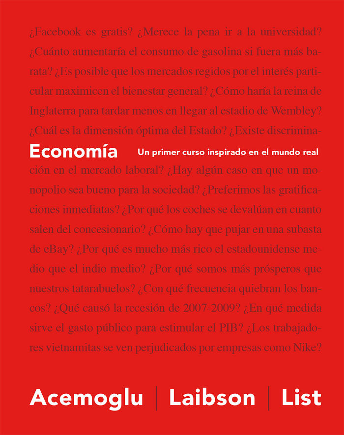 ECONOMIA UN PRIMER CURSO INSPIRADO EN EL MUNDO REAL | ACEMOGLU,DARON/LAIBSON,DAVID/LIST,JOH | ANTONI BOSCH | 9788494488030