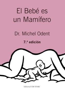 BEBE ES UN MAMIFERO 6ªED - 9788494493164 Imagen principal del producto