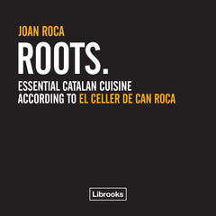 ROOTS ESSENTIAL CUISINE - 9788494509544