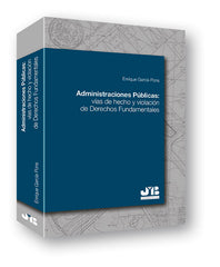 ADMINISTRACIONES PUBLICAS VIAS DE HECHO Y VIOLACION DE DERE - 9788494514623
