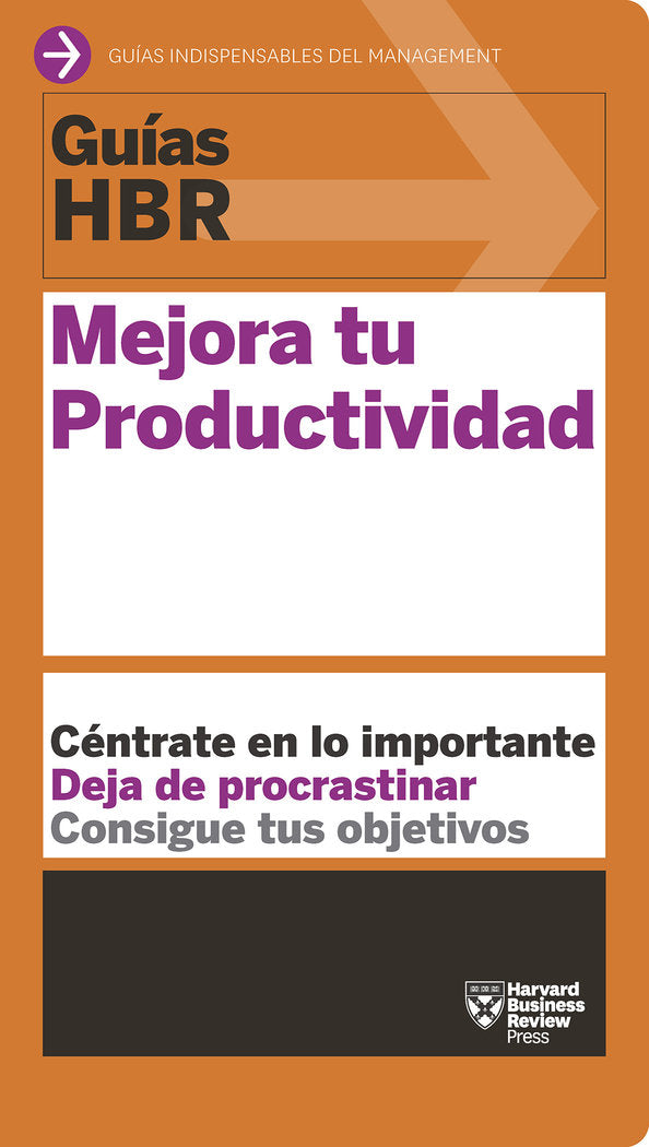 GUIAS HBR MEJORA TU PRODUCTIVIDAD - 9788494562990