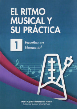 El Ritmo Musical y su Práctica 1 (Toys Dreams Editorial) - 9788494566837