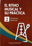 El Ritmo Musical y su Práctica 2 (Toys Dreams Editorial) - 9788494566844