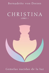 CHRISTINA LIBRO 1 I Dreien,Bernadette Von I Editorial Faro I 9788494583858