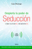 DESPIERTA TU PODER DE SEDUCCION - 9788494586125