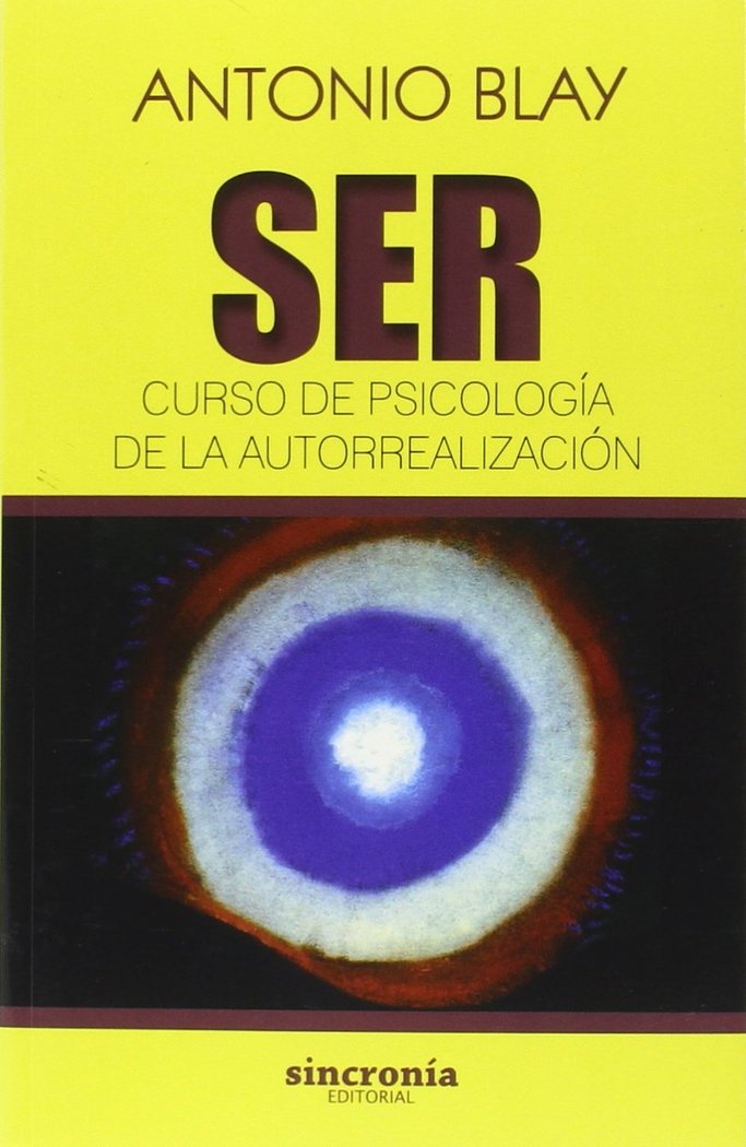 SER CURSO DE PSICOLOGIA DE LA AUTORREALIZACION - 9788494586804