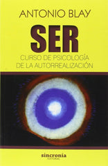 SER CURSO DE PSICOLOGIA DE LA AUTORREALIZACION - 9788494586804