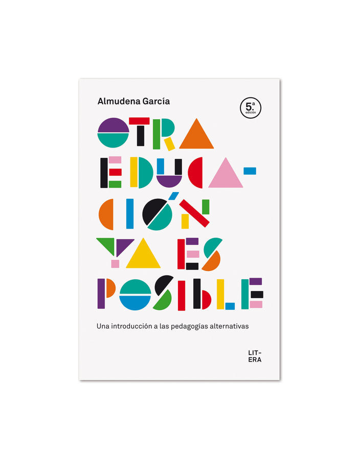 OTRA EDUCACION YA ES POSIBLE | GARCIA, ALMUDENA | LITERA | 9788494601330