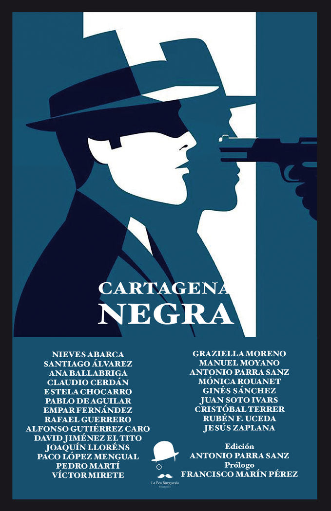 CARTAGENA NEGRA I Varios autores I La Fea Burguesía Ediciones I 9788494620263 Imagen principal del producto