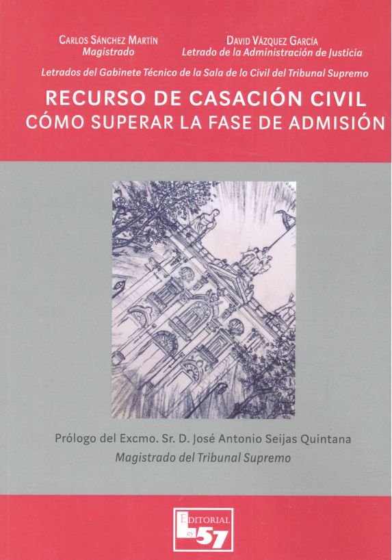 RECURSO DE CASACION CIVIL COMO SUPERAR LA FASE DE ADMISION - 9788494620959 Imagen principal del producto