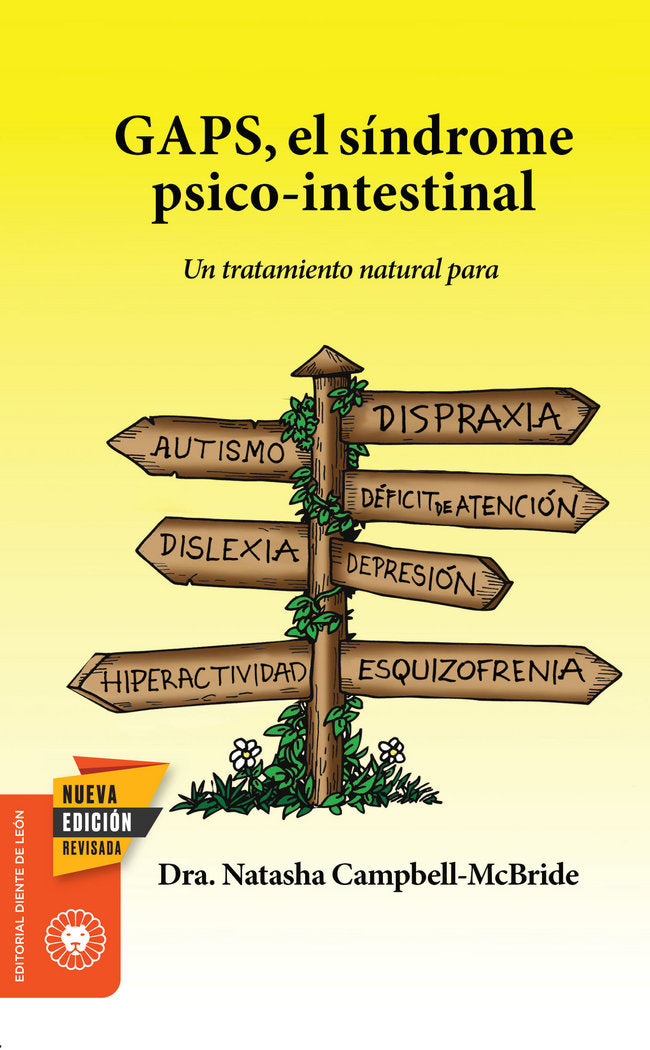 GAPS EL SINDROME PSICO INTESTINAL | CAMPBELL MCBRIDE,NATASHA | DIENTE DE LEON | 9788494622403 Imagen principal del producto
