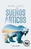 SUEÑOS ARTICOS - 9788494645259