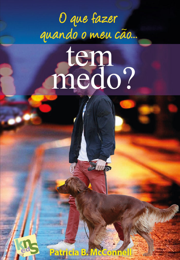 O QUE FAZER QUANDO O MEU CÇO TEM MEDO - 9788494661044