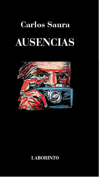 AUSENCIAS | Saura,carlos | 9788494663819 (Oportet editores) Imagen principal del producto
