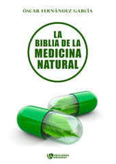 LA BIBLIA DE LA MEDICINA NATURAL - 9788494665134
