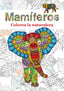 MAMIFEROS COLOREA LA NATURALEZA - 9788494670978