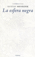 ESFERA NEGRA,LA I Meyrink,Gustav I Eneida I 9788494733161