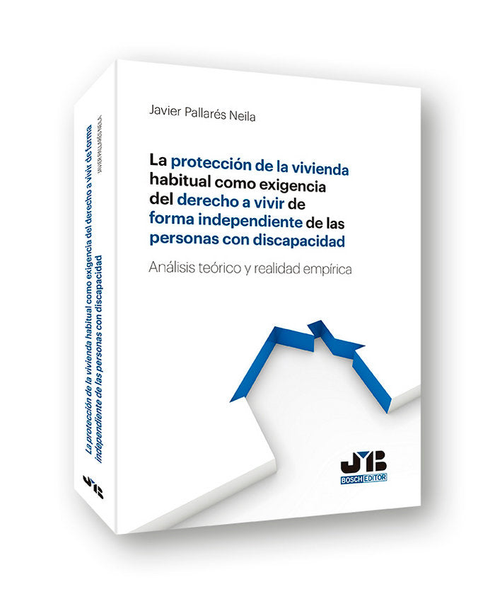 PROTECCION DE LA VIVIENDA HABITUAL COMO EXIGENCIA DEL DERECH - 9788494740244 Imagen principal del producto