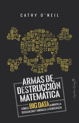 ARMAS DE DESTRUCCION MATEMATICA - 9788494740848