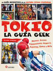 GUIA GEEK DE TOKIO,LA | Simone,gianni | 9788494746734 (Satori)