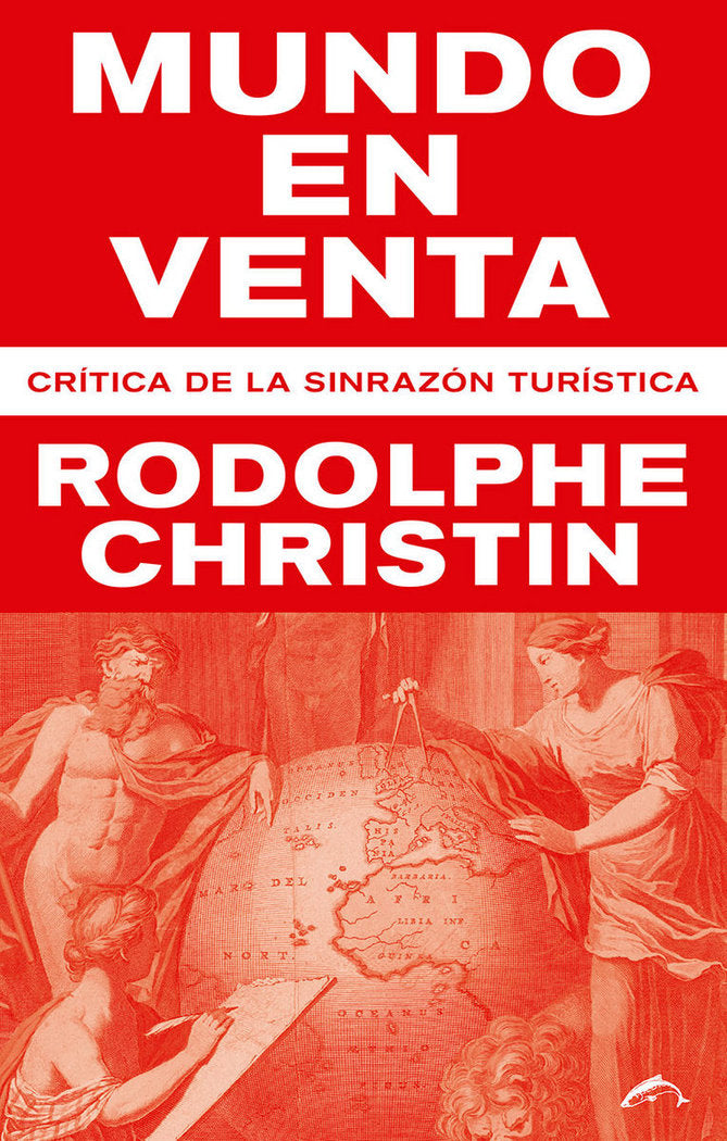 MUNDO EN VENTA | CHRISTIN,RODOLPHE | EDICIONES EL SALMON | 9788494764738 Imagen principal del producto