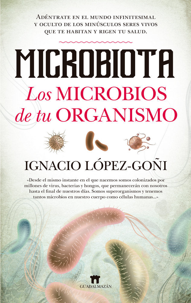 MICROBIOTA LOS MICROBIOS DE TU ORGANISMO - 9788494778650 Imagen principal del producto