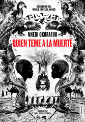 QUIEN TEME A LA MUERTE | Okorafor,nnedi | 9788494795893 (Crononauta)