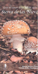 GUIA DE CAMPO DE LAS SETAS DE LA SIERRA DE LAS NIEVES - 9788494796104