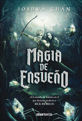 MAGIA DE ENSUEÑO | Khan, Joshua | 9788494799716 (Oceano)