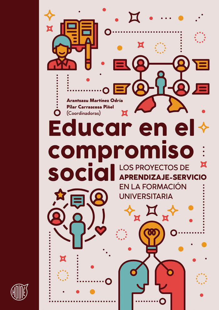 EDUCAR EN EL COMPROMISO SOCIAL | MARTINEZ ODRIA, ARANTZAZU/ARAMBURUZABALA | UNIVERSIDAD SAN JORGE | 9788494831324