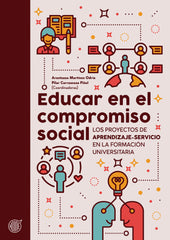 EDUCAR EN EL COMPROMISO SOCIAL | MARTINEZ ODRIA, ARANTZAZU/ARAMBURUZABALA | UNIVERSIDAD SAN JORGE | 9788494831324