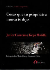 COSAS QUE TU PSIQUIATRA NUNCA TE DIJO - 9788494833335
