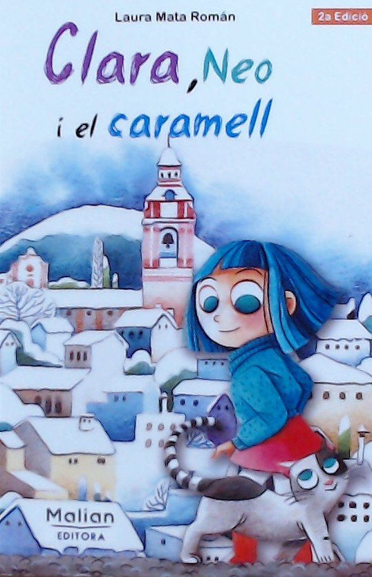 CLARA NEO I EL CARAMELL VALENCIANO | Mata Roman, Laura | 9788494842436 (Malian editora)